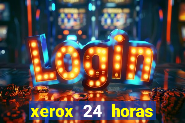 xerox 24 horas porto alegre